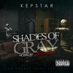 KEPSTAR - Shades Of Gray (Hosted by Clinton Sparks)
