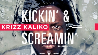 Krizz Kaliko – Kickin’ & Screamin’